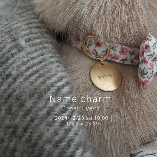 【限定数量｜オーダー会12/28-1/5】Order Name Charm（首輪用）